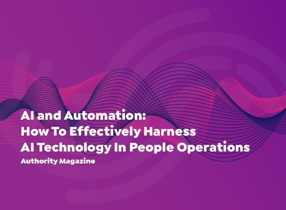 AI and Automation: Emil Winebrand of InSoundz LTD On How To Effectively Harness AI Technology In People Operations